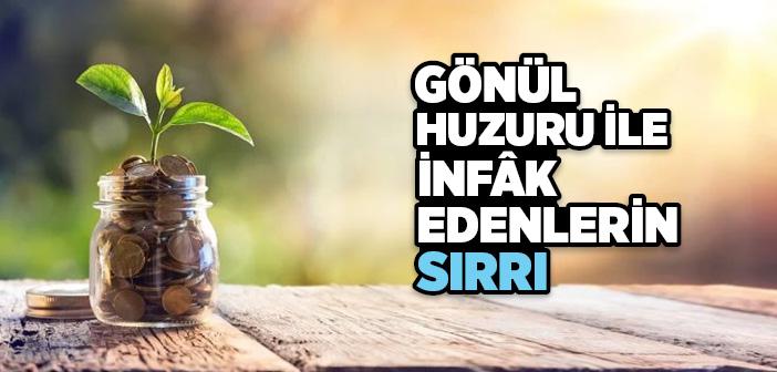 Gönül Huzuru İle İnfak Edenlerin Sırrı