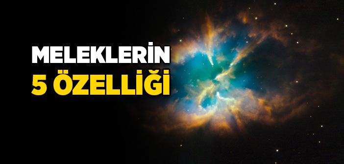 Meleklerin 5 Özelliği