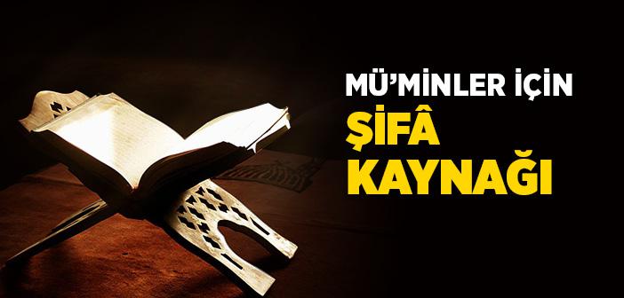 Mü’minler İçin Şifa Kaynağı