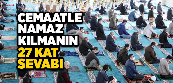 Cemaatle Namaz Kılmanın 27 Kat Sevabı Hadisi