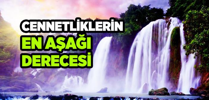 Cennetliklerin En Aşağı Derecesi Nedir?