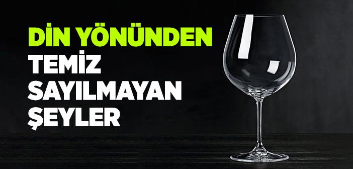 Dinen Temiz Sayılmayan Şeyler