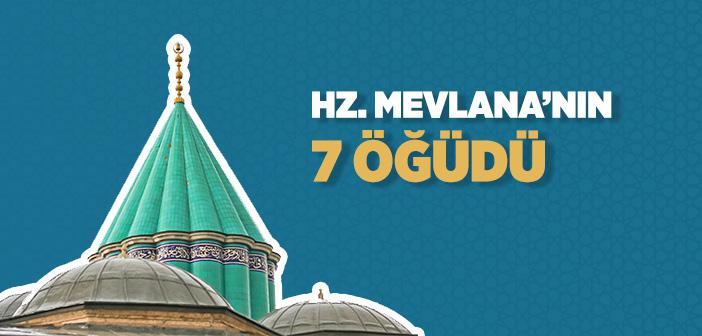 Hz. Mevlana’nın 7 Hikmetli Sözü