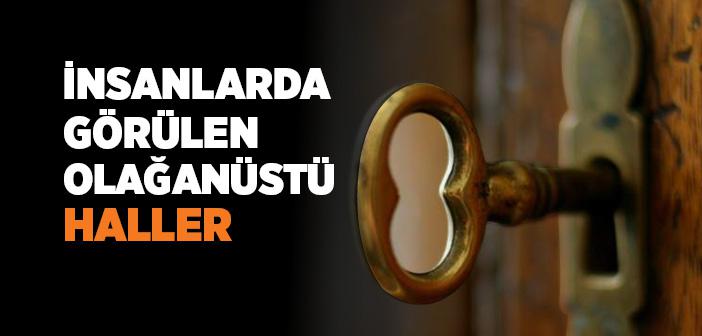 İnsanlarda Görülen Olağanüstü Haller