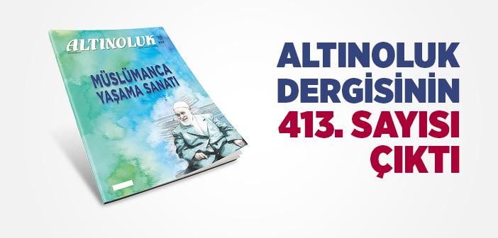 Altınoluk Dergisinin Temmuz 2020 Sayısı Çıktı!