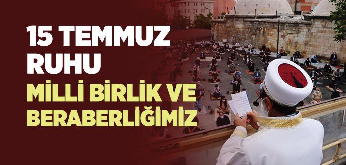 Cuma Hutbesi: 15 Temmuz ve Birlik Ruhu