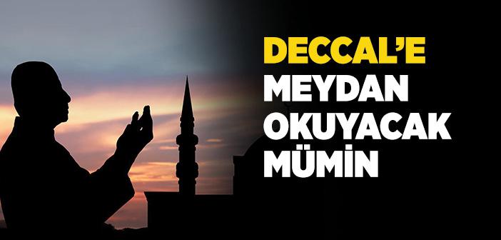 Deccal’e Meydan Okuyan Mümin