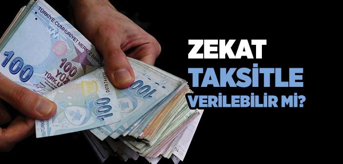 Zekat Taksitle Ödenebilir mi?