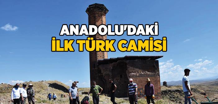Anadolu’daki İlk Türk Camisi Hangisidir?