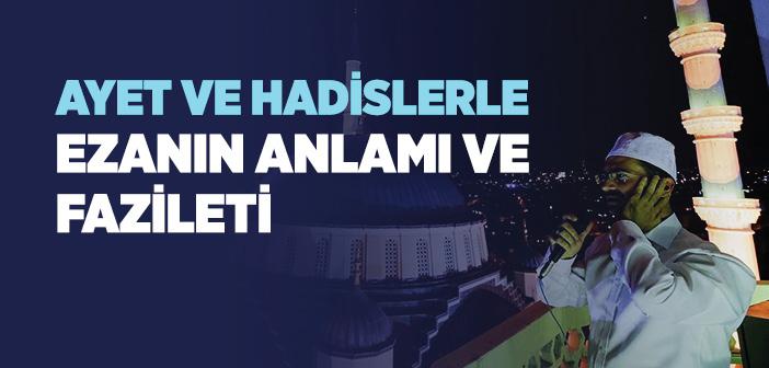 Ezanın Anlamı, Delilleri ve Fazileti