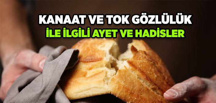 Kanaat ve Tok Gözlülük İle İlgili Ayet ve Hadisler