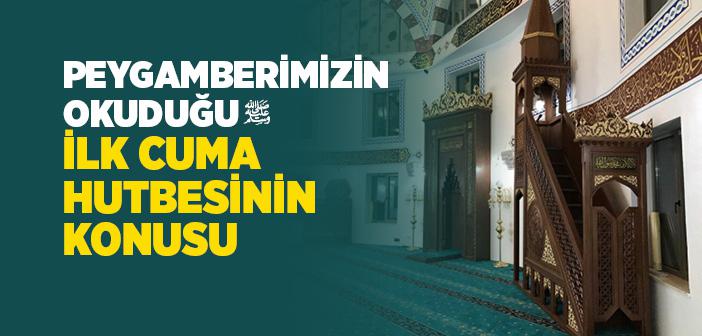 Peygamberimizin İlk Cuma Hutbesi