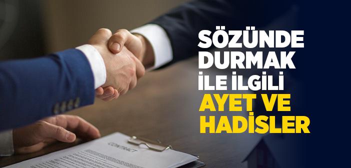 Sözünde Durmak İle İlgili Ayet ve Hadisler