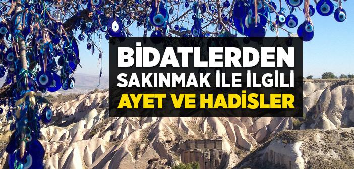 Bid’atlardan Sakınmak, Kaçınmak İle İlgili Ayet ve Hadisler