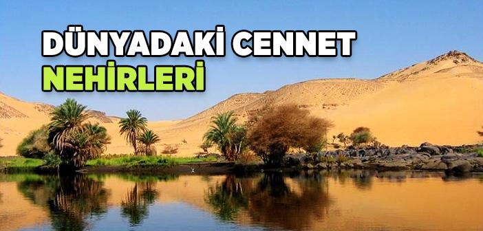 Dünyadaki Cennet Nehirleri