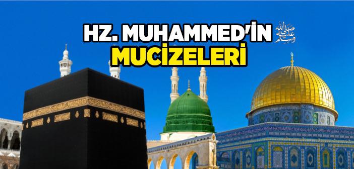 Hz. Muhammed'in (s.a.v.) Mucizeleri