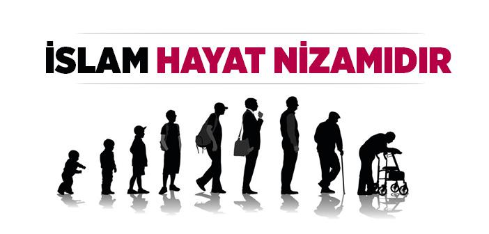 İslam Hayat Nizamıdır