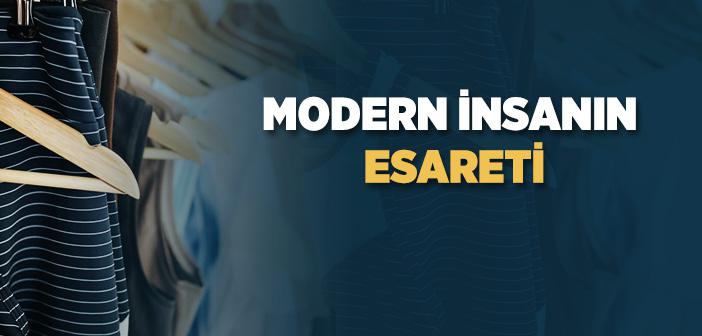 Modern İnsanın Esareti