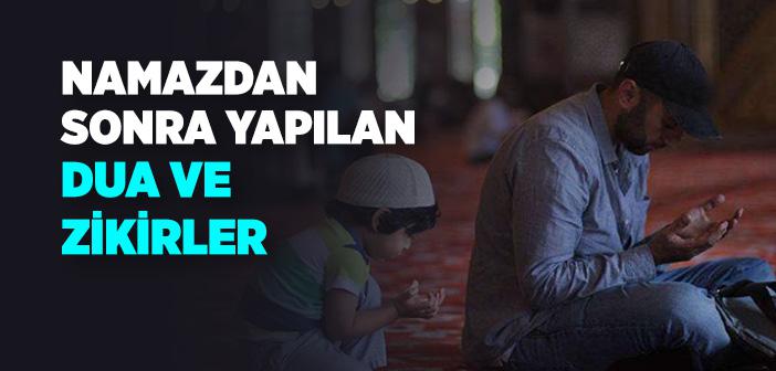 Namazdan Sonra Okunacak Dua ve Zikirler