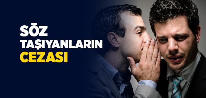 Söz Taşıyanların Cezası Ne Olacak?