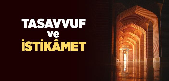 Tasavvuf ve İstikamet