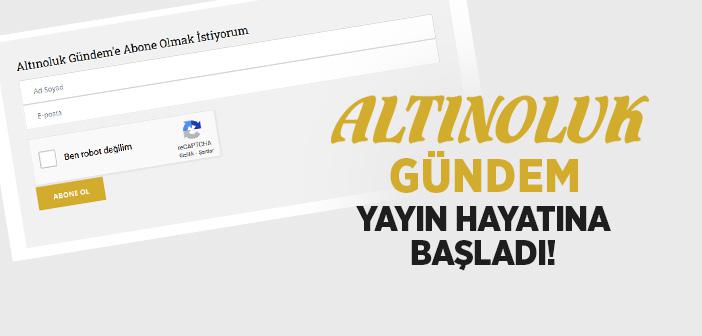 Altınoluk Gündem Yayın Hayatına Başladı