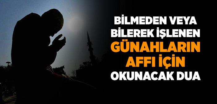 Bilmeden veya Bilerek İşlenen Günahların Affı İçin Okunacak Dua