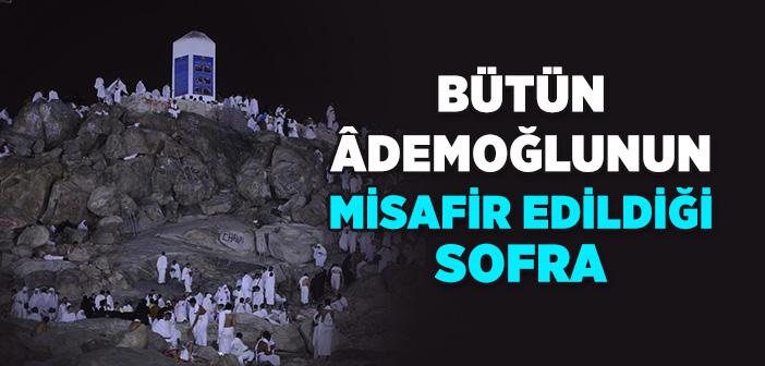 Bütün Âdemoğlunun Misafir Edildiği Sofra