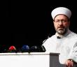 Diyanet İşleri Başkanı, Evlerine Giremeyen Vatandaşları Uygun Camilere Davet Etti