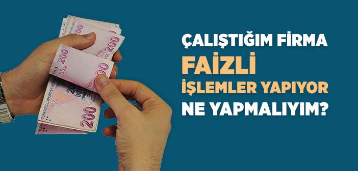 Faizli İş Yapan Firmalarda Çalışmak Caiz midir?