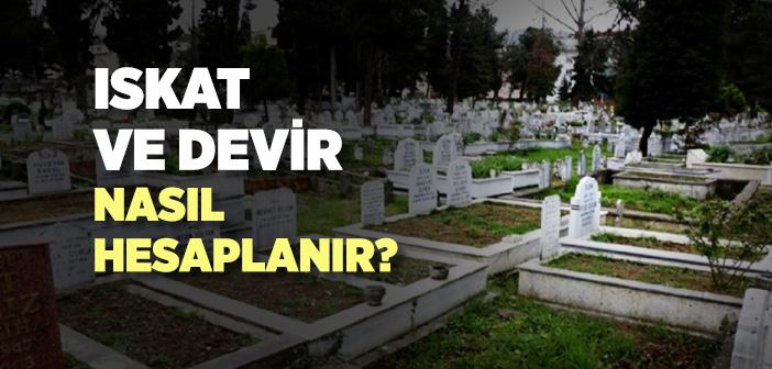 Iskat ve Devir Ne Demek?