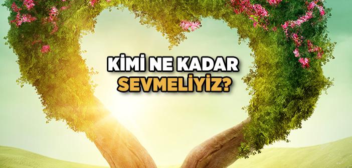 Kimi, Ne Kadar Sevmeliyiz?