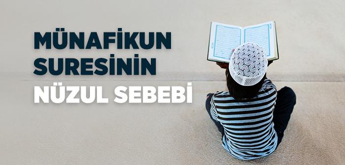 Münafikun Suresinin Nüzul Sebebi