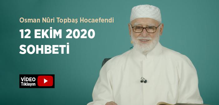Osman Nûri Topbaş Hocaefendi 05 Ekim 2020 Sohbeti
