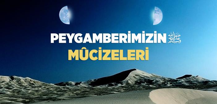 Peygamberimizin (s.a.v) Mucizeleri