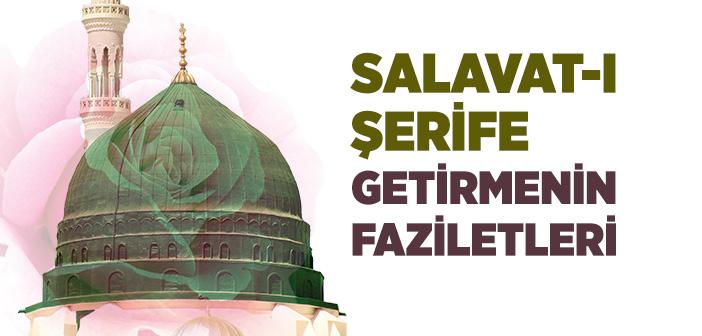 Salavat-ı Şerife Getirmenin Fazileti ile İlgili Hadisler