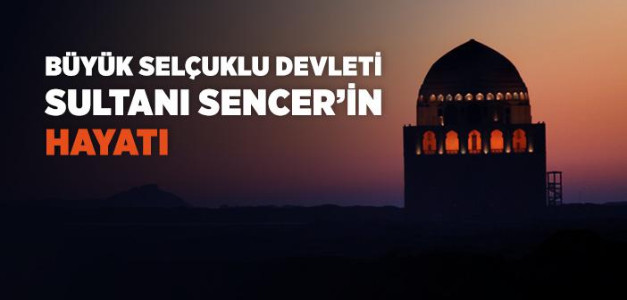 Sultan Sencer Kimdir?