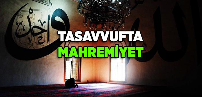 Tasavvufî Tecrübelerin Mahremiyeti Meselesi