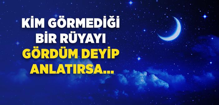 Yalan Rüya Anlatmak ile İlgili Hadis
