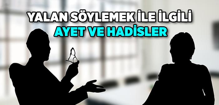 Yalan Söylemek ile İlgili Ayet ve Hadisler