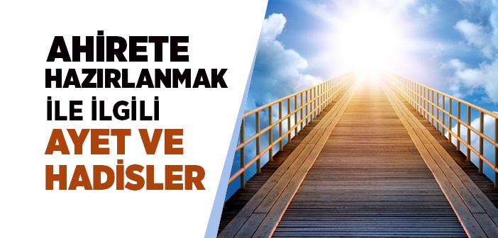 Ahirete Hazırlanmak İle İlgili Ayet ve Hadisler