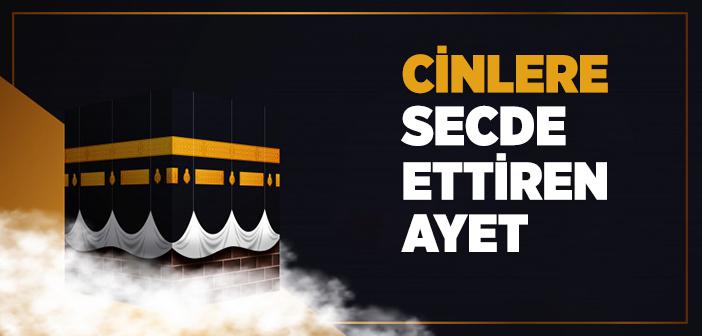 Cinlere Secde Ettiren Ayet