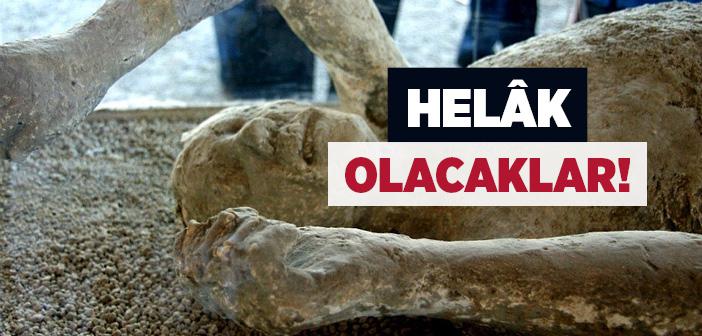 Helâk Olacaklar!