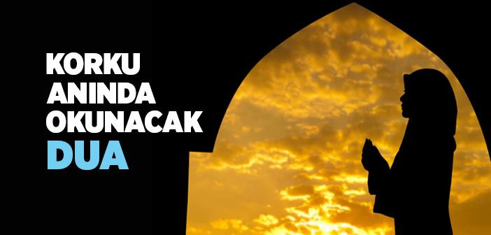 Korku Anında Okunacak Dua