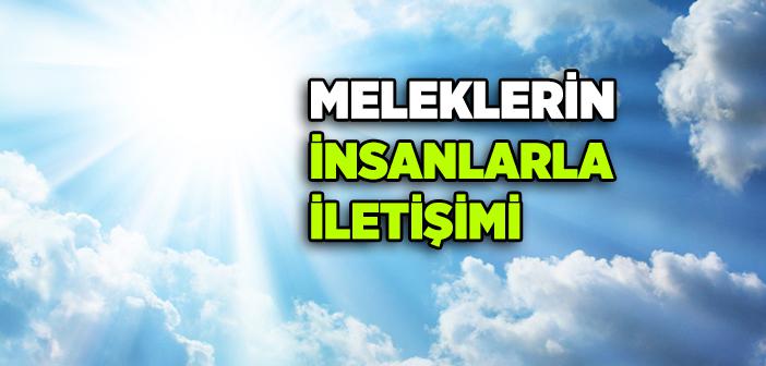 Meleklerin İnsanlarla İletişimi