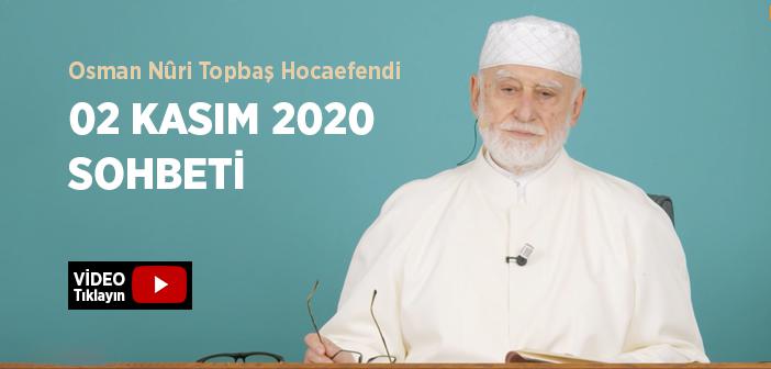 Osman Nûri Topbaş Hocaefendi 02 Kasım 2020 Sohbeti