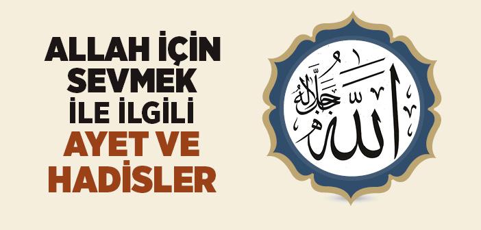 Allah İçin Sevmek İle İlgili Ayet ve Hadisler