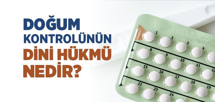 Doğum Kontrolünün Dini Hükmü Nedir?