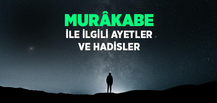 Murakabe İle İlgili Ayet ve Hadisler