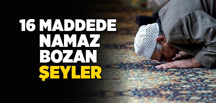 Namazı Bozan Durumlar, Haller Nelerdir?